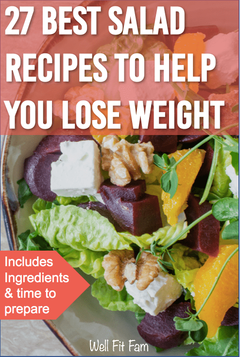 27 Best Salad Recipes to Help You Lose Weight