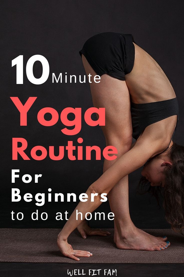 10 Minute Yoga Routine for beginners to do at home